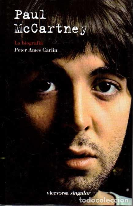 Libros: PAUL MCCARTNEY. LA BIOGRAFIA. - AMES CARLIN, Peter. - Foto 1