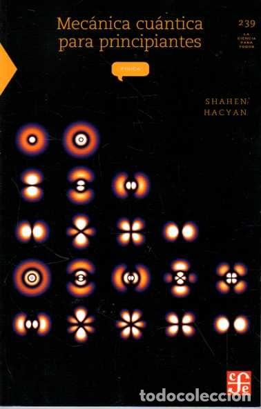 books: MECANICA CUANTICA PARA PRINCIPIANTES. - HACYAN, Shahen.