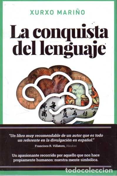 books: LA CONQUISTA DEL LENGUAJE. UNA MIRADA A LA EVOLUCION DE LA MENTE SIMBOLICA. - MARI&Ntilde;O, Xurxo.