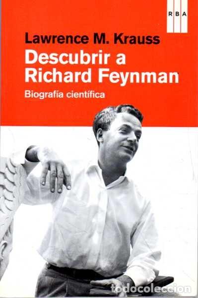 books: DESCUBRIR A RICHARD FEYNMAN. BIOGRAFIA CIENTIFICA. - KRAUSS, Lawrence M.