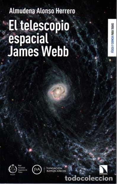 books: EL TELESCOPIO ESPACIAL JAMES WEBB. - ALONSO HERRERO, Almudena.