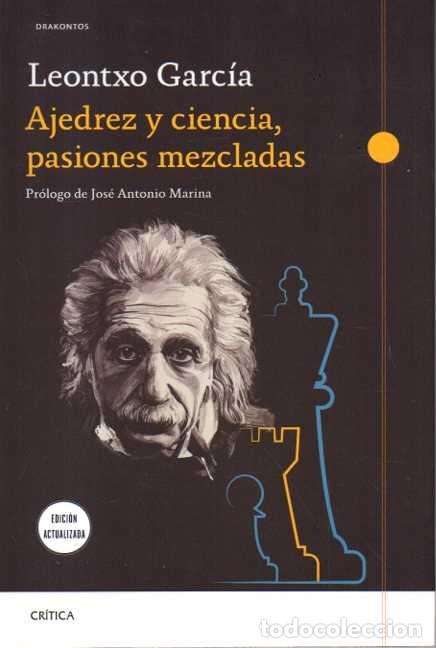 books: AJEDREZ Y CIENCIA, PASIONES MEZCLADAS. - GARCIA, Leontxo.