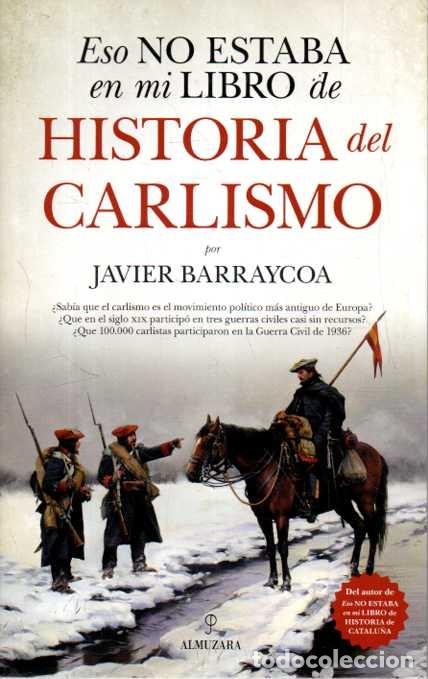B&uuml;cher: ESO NO ESTABA EN MI LIBRO DE HISTORIA DEL CARLISMO. - BARRAYCOA, Javier.