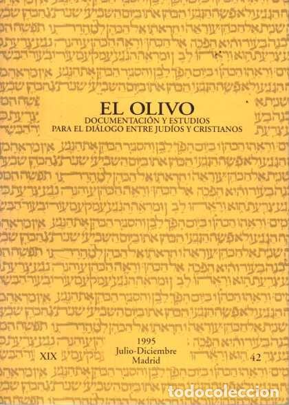 Libri di seconda mano: EL OLIVO. DOCUMENTACION Y ESTUDIOS PARA EL DIALOGO ENTRE JUDIOS Y CRISTIANOS. - AA.VV.