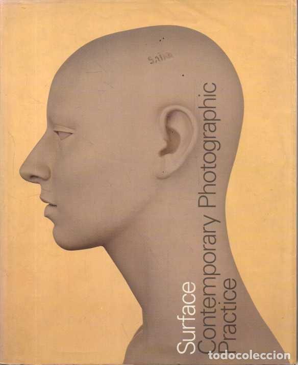 Libros: SURFACE CONTEMPORARY PHOTOGRAPHIC. - CATALOGO. - Foto 1