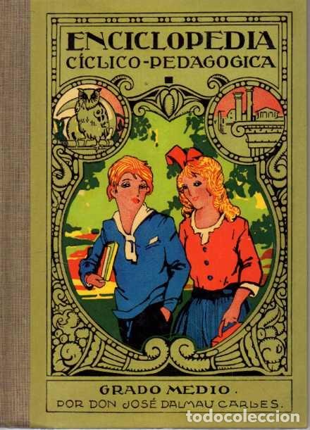 Livros em segunda m&atilde;o: ENCICLOPEDIA CICLICO-PEDAGOGICA. - DALMAU CARLES, Jos&eacute;.