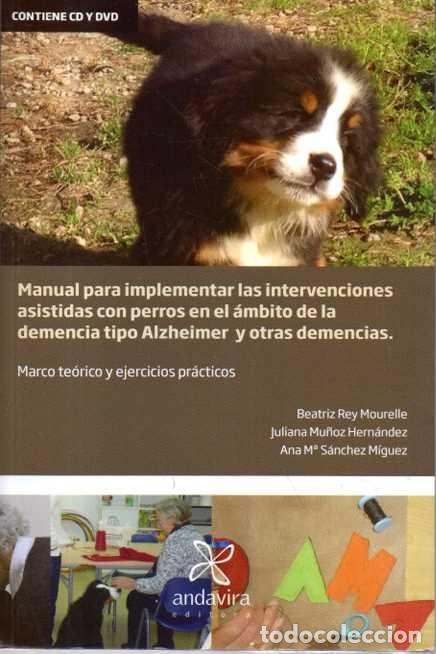 Livros em segunda m&atilde;o: MANUAL PARA IMPLEMENTAR LAS INTERVENCIONES ASISTIDAS CON PERROS EN EL AMBITO DE LA DEMENCIA TIPO ALZ