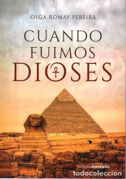 books: CUANDO FUIMOS DIOSES. - ROMAY PEREIRA, Olga.