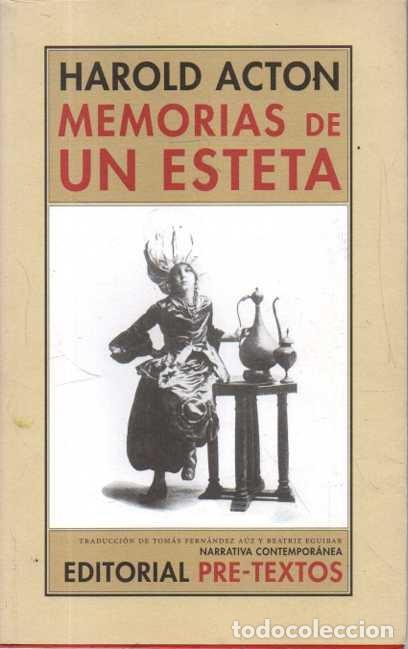 Libros: MEMORIAS DE UN ESTETA. - ACTON, Harold.