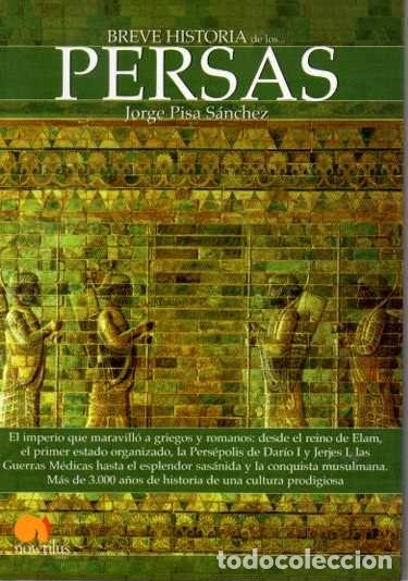 Libros: BREVE HISTORIA DE LOS PERSAS. - PISA SANCHEZ, Jorge.