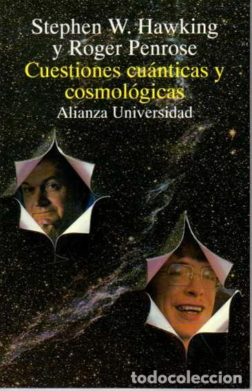 Libros: CUESTIONES CUANTICAS Y COSMOLOGICAS. - HAWKING, Stephen W. PENROSE, Roger.