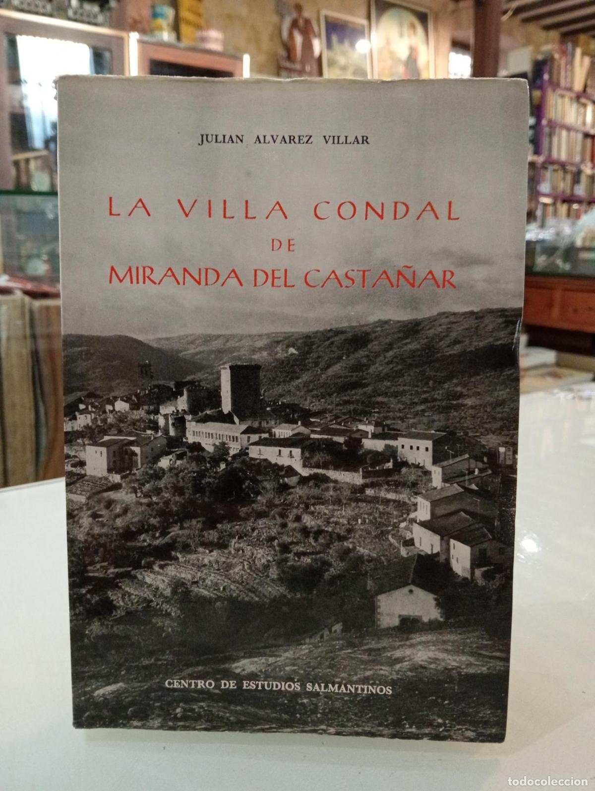 Libros: La villa Condal de Miranda del Casta&ntilde;ar. - &aacute;lvarez Villar, Juli&aacute;n.