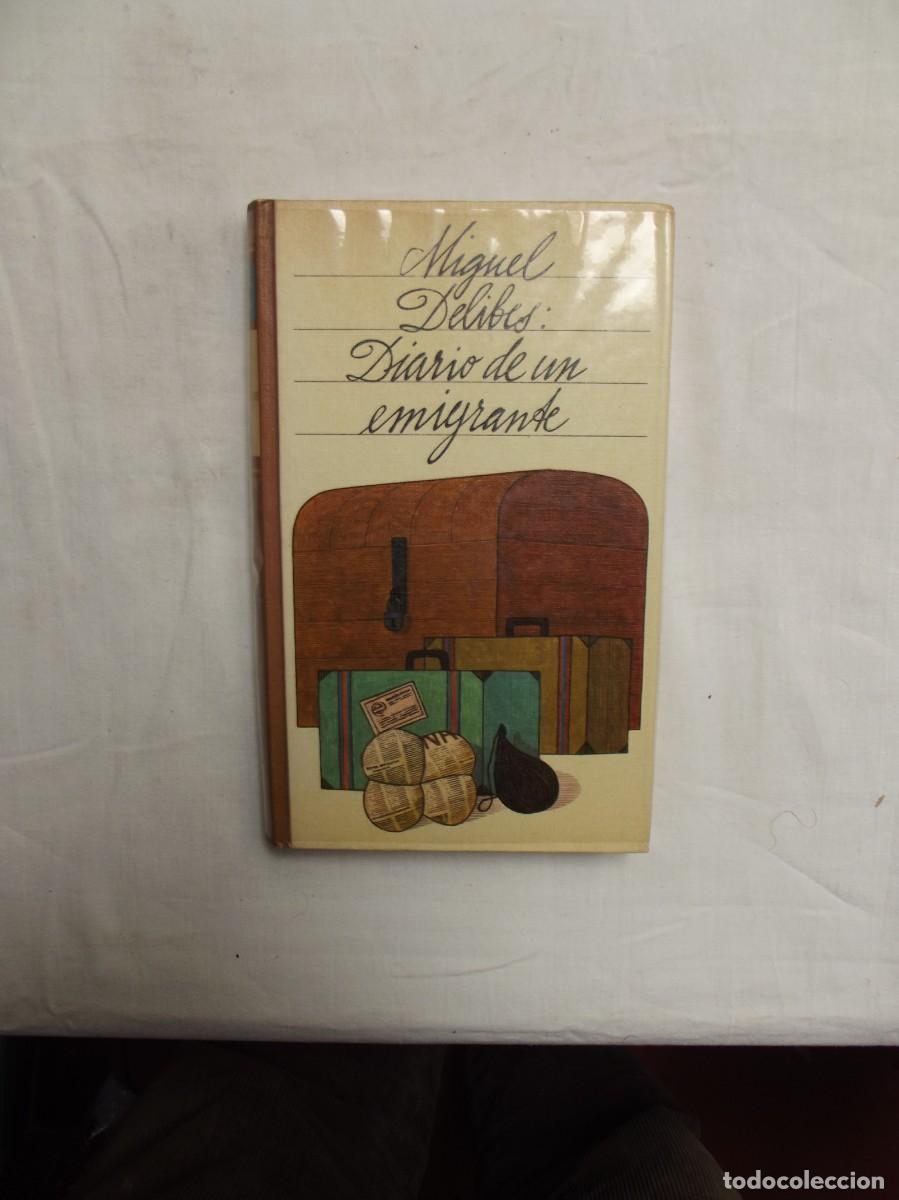 Libros: DIARIO DE UN EMIGRANTE DE MIGUEL DELIBES