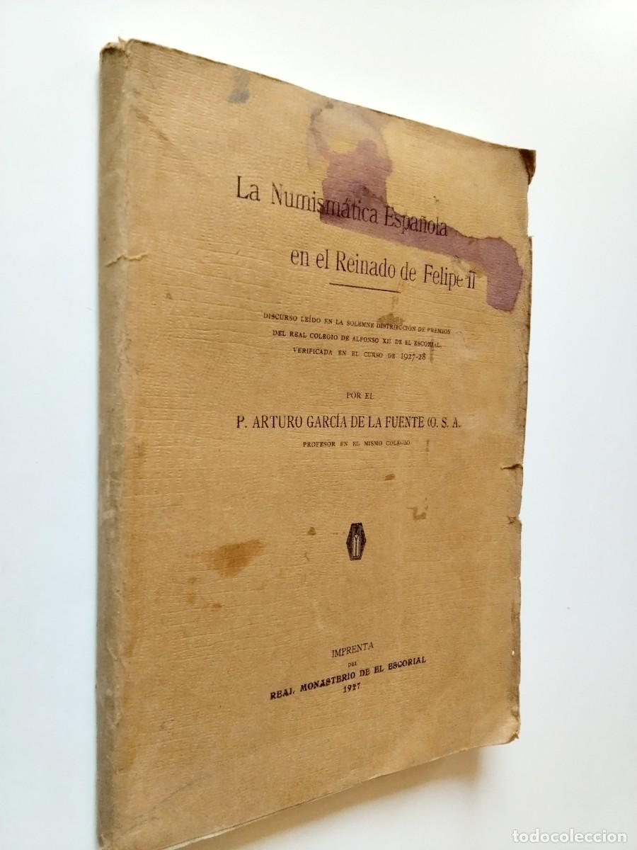 Libros: Arturo Garc&iacute;a de la Fuente - La Numism&aacute;tica espa&ntilde;ola en el Reinado de Felipe II