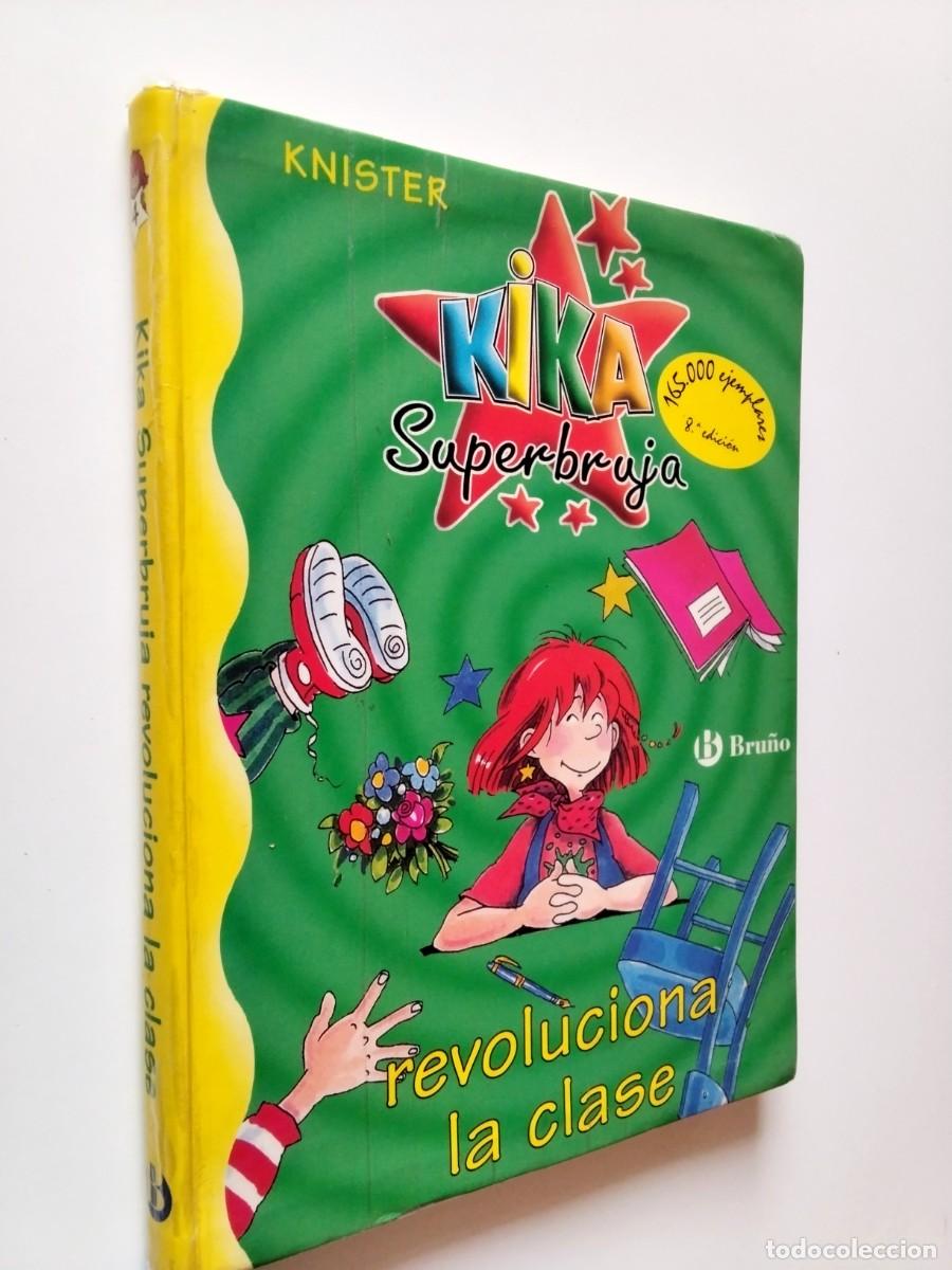 Libros: Knister - Kika superbruja revoluciona la clase