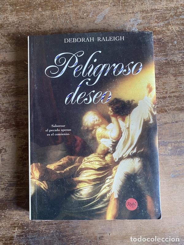 Libros: Peligroso deseo - Raleigh Deborah