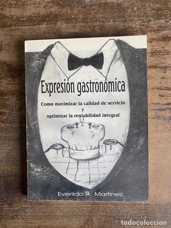 books: Expresion gastronomica - Martinez Everildo A.