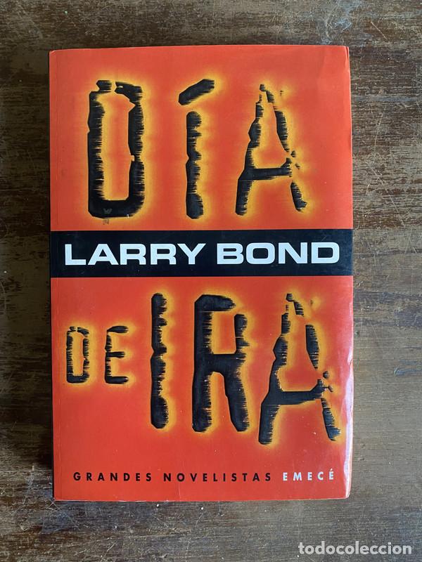 Libros: Dia de Ira - Bond Larry - Foto 1