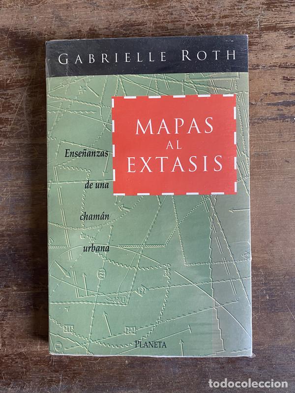 Libri di seconda mano: Mapas al extasis - Roth Gabrielle