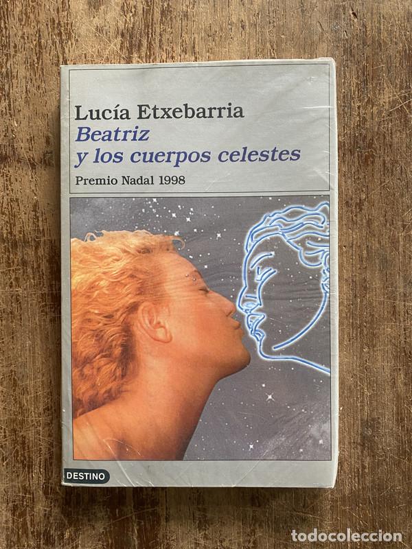 B&uuml;cher: Beatriz y los cuerpos celestes - Etxebarria Lucia