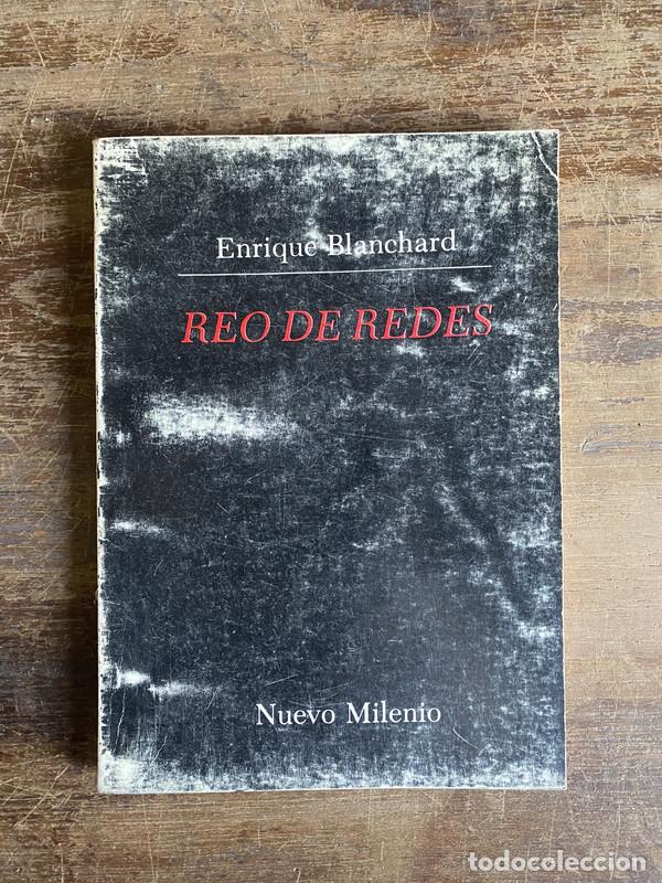 Libros: Reo de Redes - Blanchard Enrique