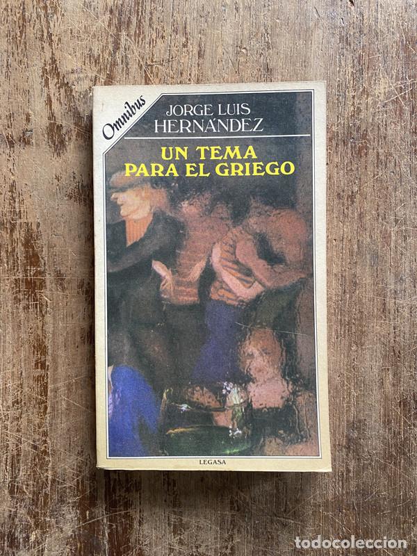 Libros: Un tema para el griego - Hernandez Jorge Luis - Foto 1