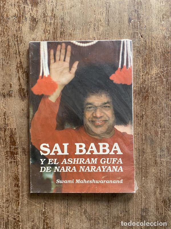 books: Sai Baba y el Ashram Gufa de Nara Narayana - Maheshwaranand Swami