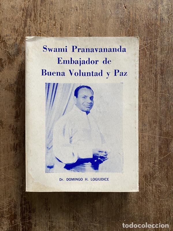 books: Swami Pranavananda Embajador de Buena Voluntad y Paz - Logiudice Domingo H.