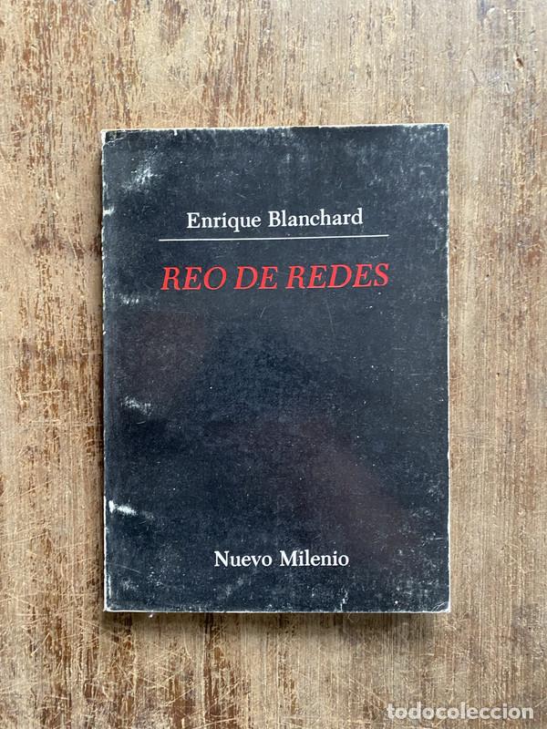Libros: Reo de Redes - Blanchard Enrique