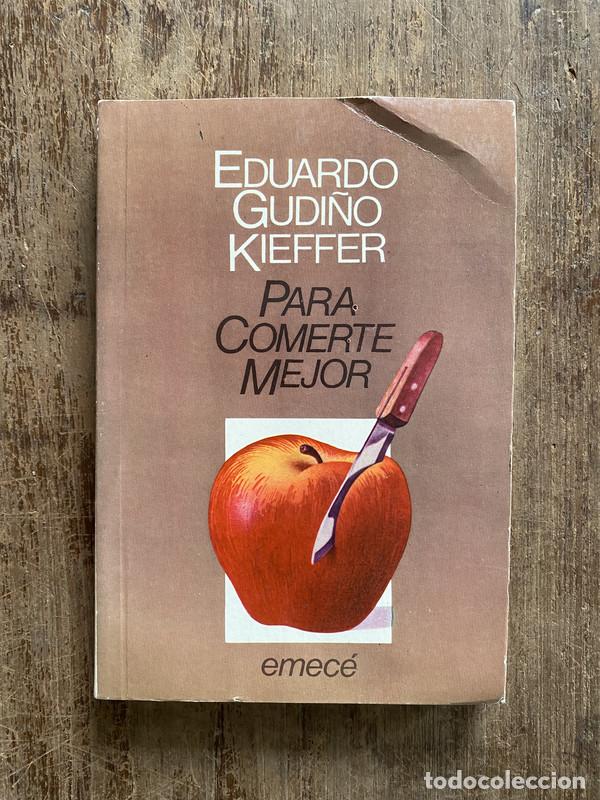 Libri di seconda mano: Para comerte mejor - Gudi&ntilde;o Kieffer Eduardo