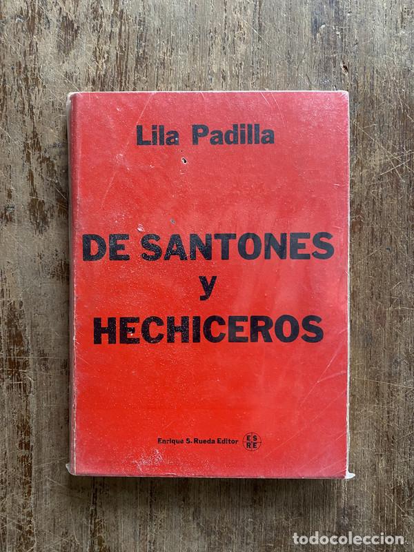 Livres: De santones y hechiceros - Padilla Lila