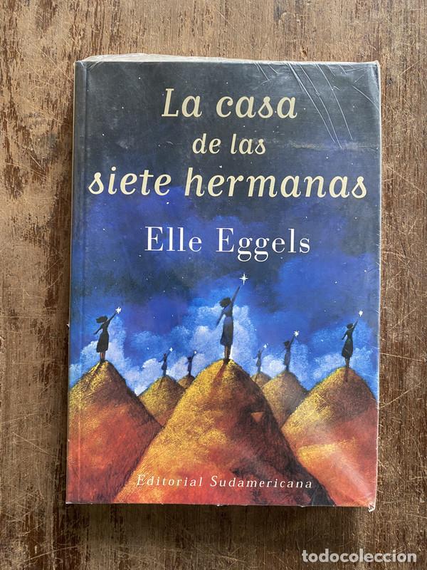 Livres: La casa de las siete hermanas - Eggels Elle
