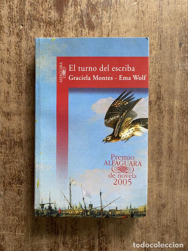 Livres: El turno del escriba - Montes Graciela / Wolf Ema