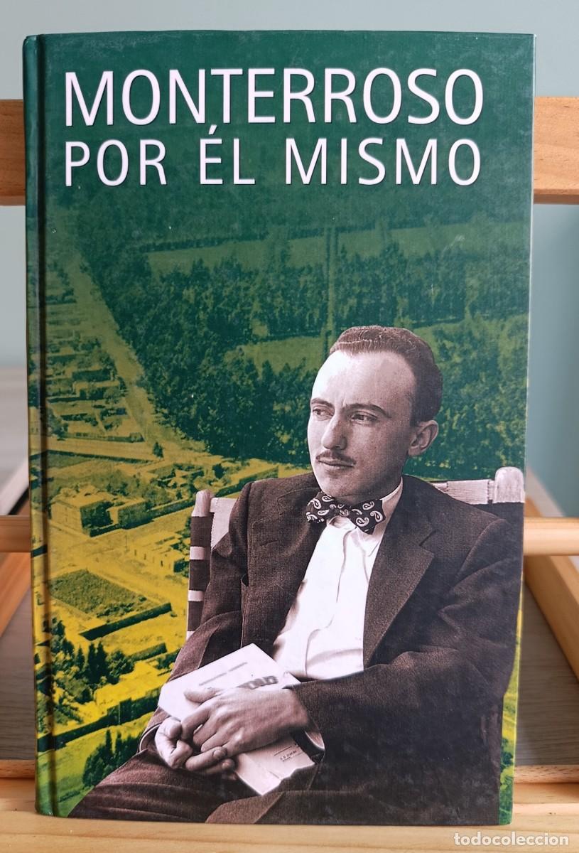 Livros em segunda m&atilde;o: MONTERROSO POR EL MISMO. ALFAGUARA 2003
