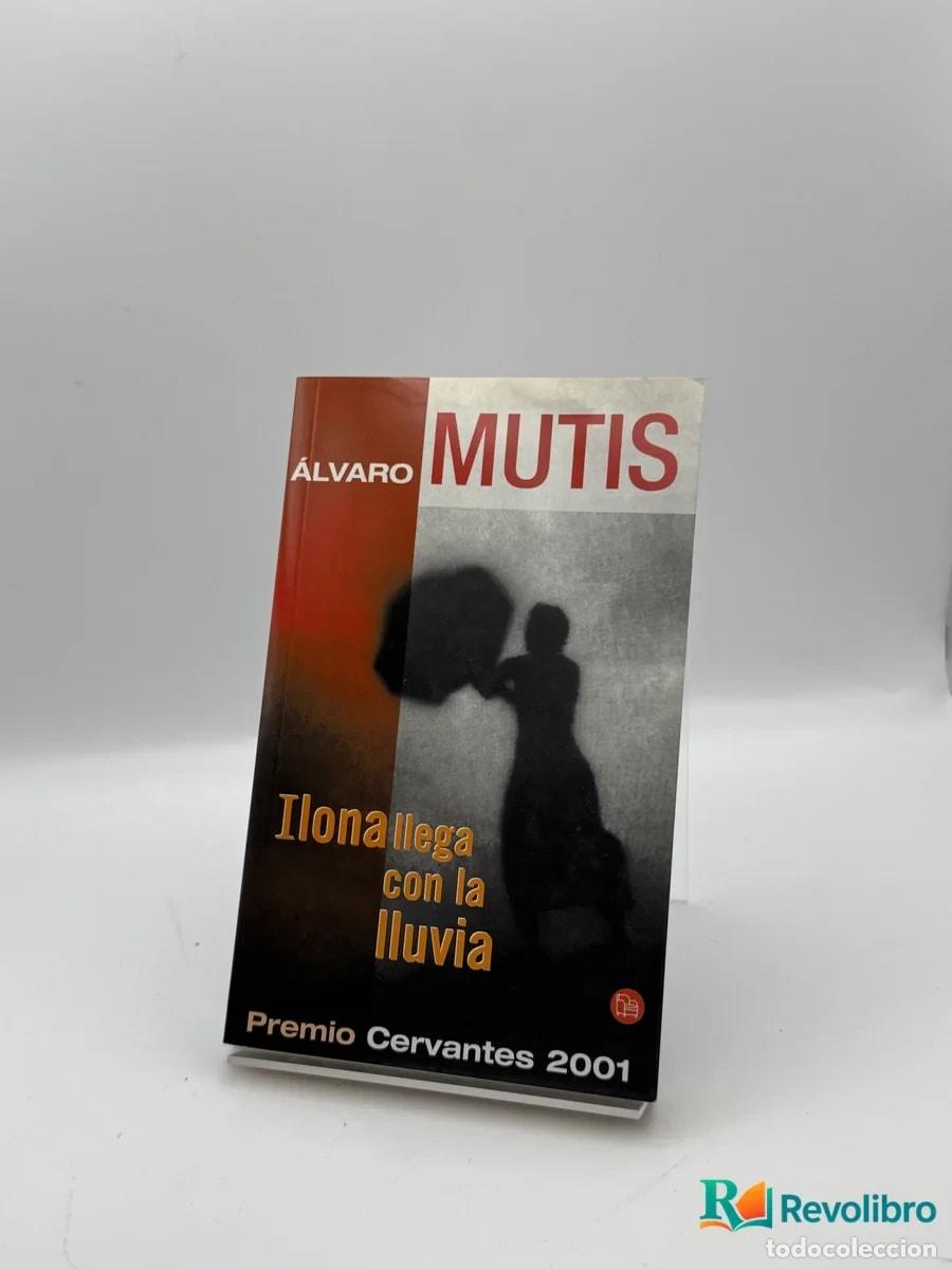 books: Ilona llega con la lluvia - &Aacute;lvaro Mutis