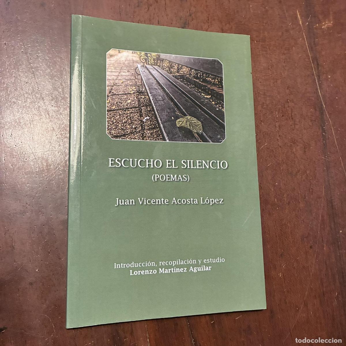 Livros em segunda m&atilde;o: Escucho el silencio - Juan Vicente Acosta L&oacute;pez