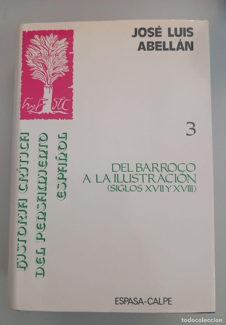B&uuml;cher: Historia cr&iacute;tica del pensamiento espa&ntilde;ol. Tomo III. Del Barroco a la Ilustraci&oacute;n (Siglos XVII y XVII