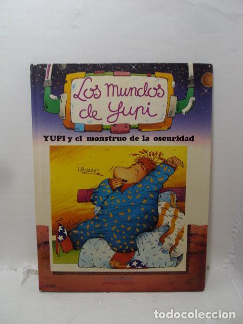 B&uuml;cher: YUPI Y EL MONSTRUO DE LA OSCURIDAD - Carlos Puerto, Rafael Carral&oacute;n
