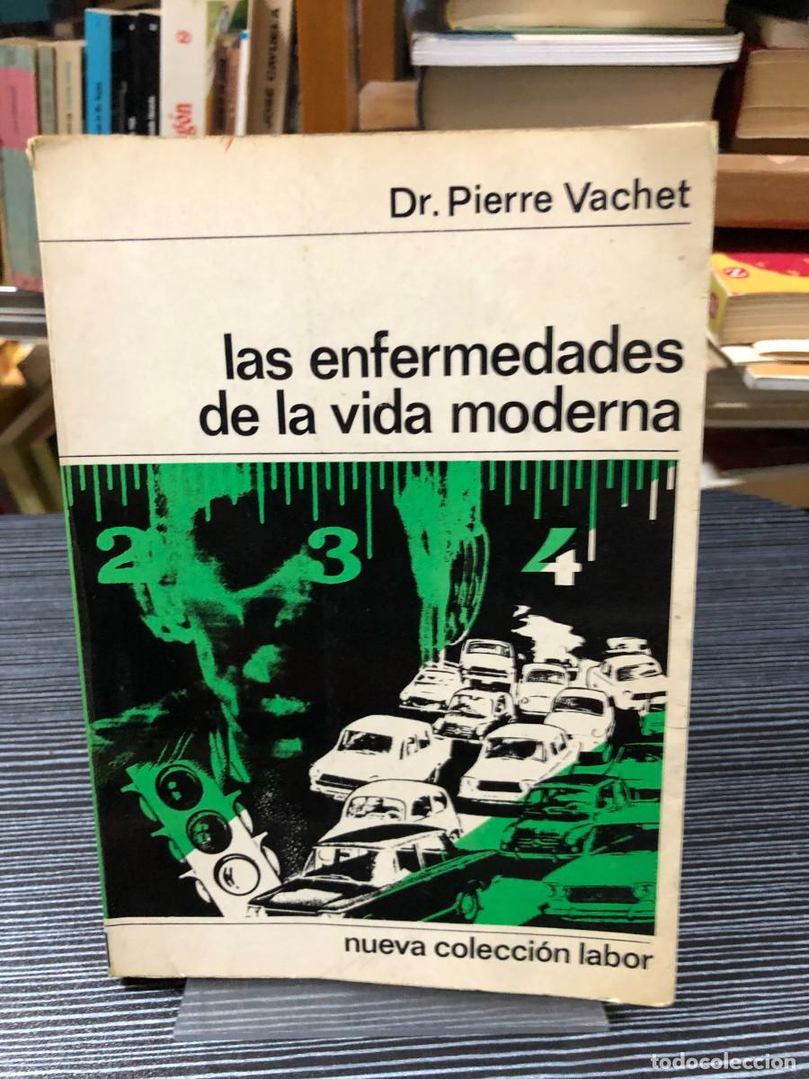 Libros: Las enfermedades de la vida moderna Dr. Pierre Vachet - Foto 1