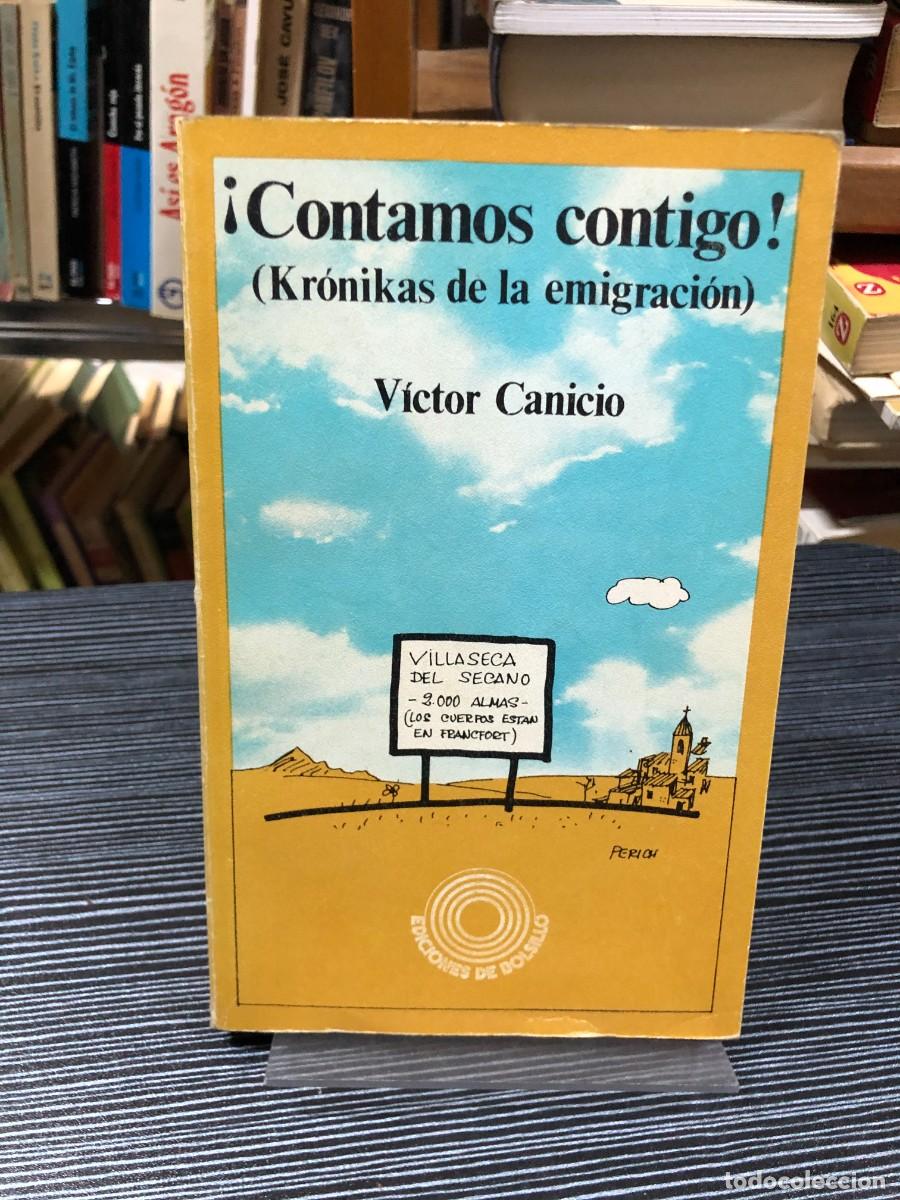 Libros: &iexcl;Contamos contigo! (Kr&oacute;nikas de la emigraci&oacute;n) V&iacute;ctor Canicio