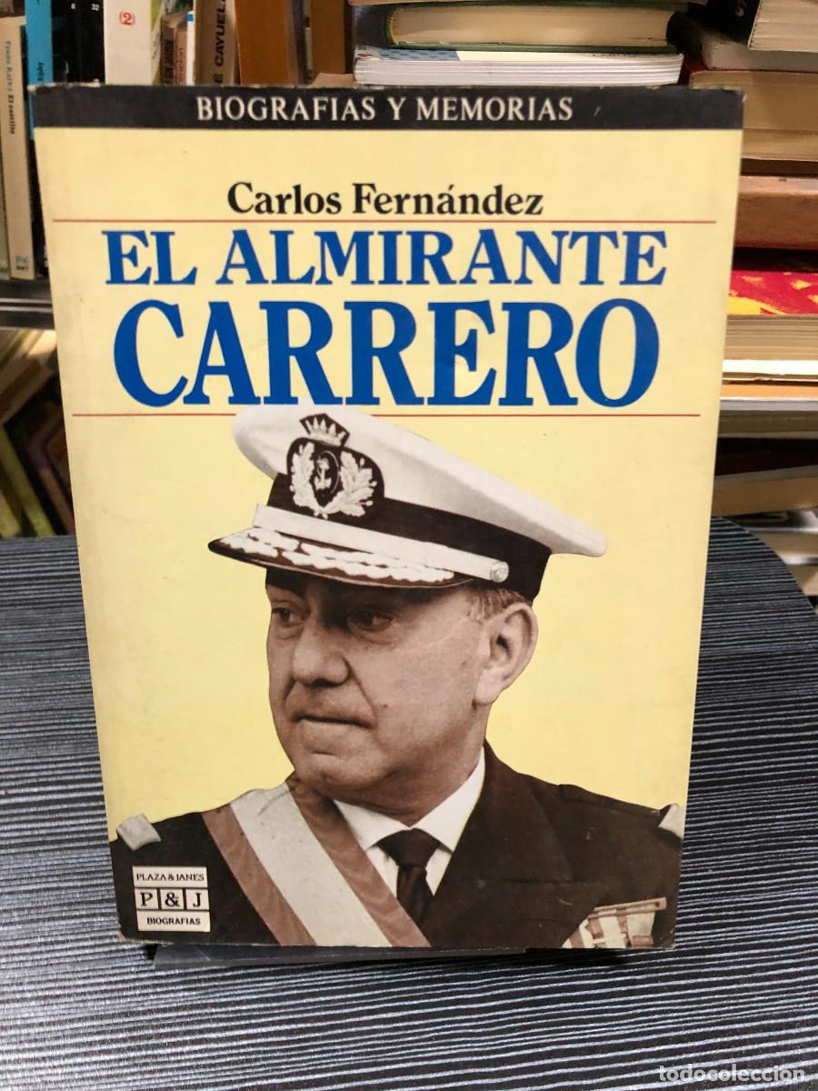 Libros: El Almirante Carrero Carlos Fern&aacute;ndez