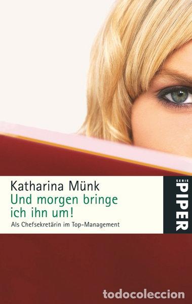 Libros: Und morgen bringe ich ihn um!- 9783492250214