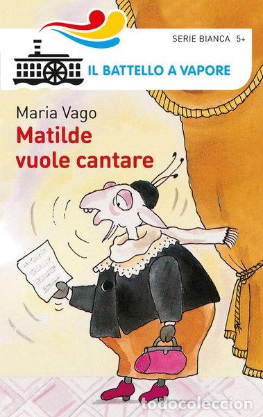 Libros: Matilde vuole cantare- 9788856642674