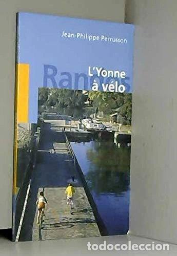 Livros em segunda m&atilde;o: L'Yonne &agrave; v&eacute;lo- 9782879018003