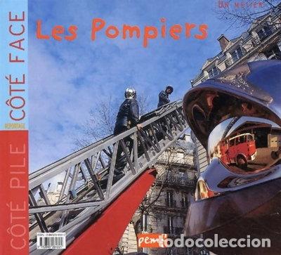 books: Les Pompiers suivi de La l&eacute;gende du pompier &agrave; plumes- 9782845264694