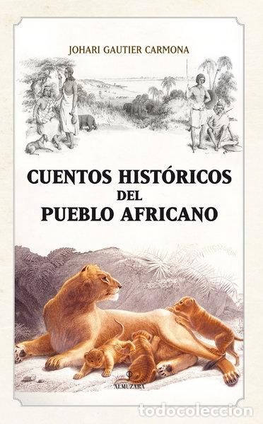 Libros: Cuentos hist&oacute;ricos del pueblo africano- 9788492573936