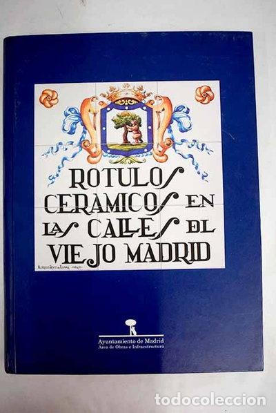 Libros: R&oacute;tulos cer&aacute;micos en las calles del viejo Madrid- 9788486172176