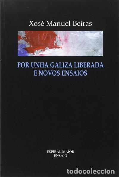 books: Por Unha Galiza Liberada E Novos Ensaios- 9788496475847