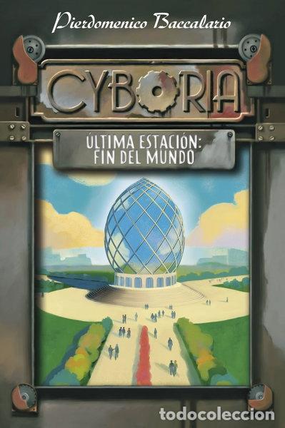 books: Cyboria. &Uacute;ltima estaci&oacute;n: Fin del Mundo- 9788467829228