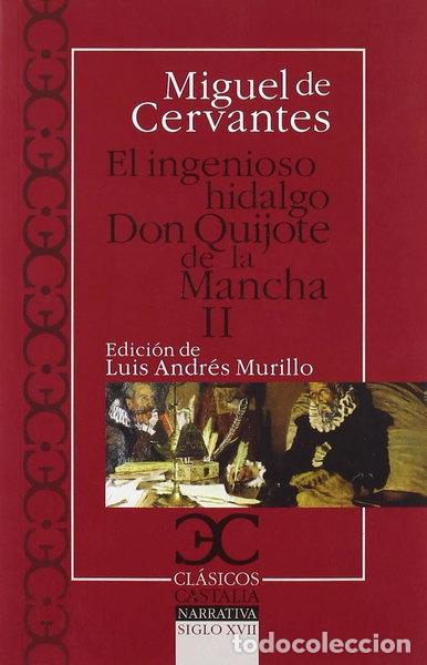 Livres: El ingenioso hidalgo Don Quijote de la Mancha II- 9788497403733